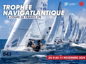 TROPHÉE NAVIGATLANTIQUE et COUPE DE FRANCE J70